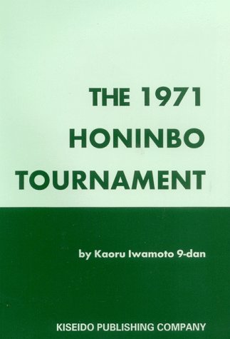 Stock image for The 1971 Honinbo Tournament for sale by Half Moon Books