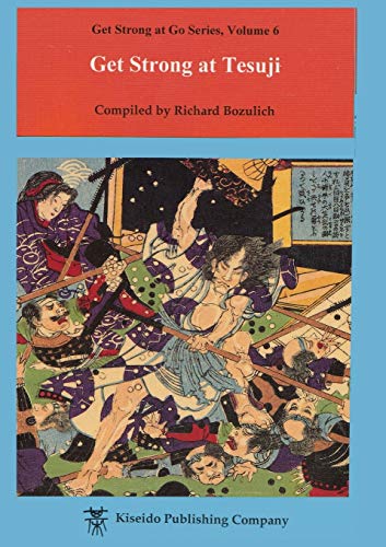 Get Strong at Tesuji (9784906574568) by Bozulich, Richard