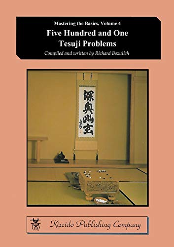 Stock image for Five Hundred and One Tesuji Problems for sale by Irish Booksellers