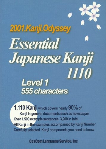 Imagen de archivo de 2001 Kanji Odyssey: Essential Japanese Kanji 1110, Level 1 a la venta por Wonder Book