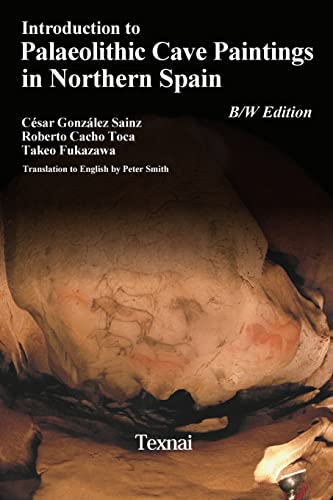 Stock image for Introduction to Plaeolithic Cave Paintings in Northern Spain (Palaeolithic Cave Arts in Northern Spain) for sale by California Books