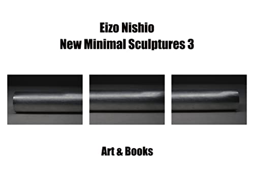 Imagen de archivo de Eizo Nishio New Minimal Sculptures 3 a la venta por ANARTIST