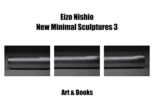 Stock image for Eizo Nishio New Minimal Sculptures 3 for sale by ANARTIST
