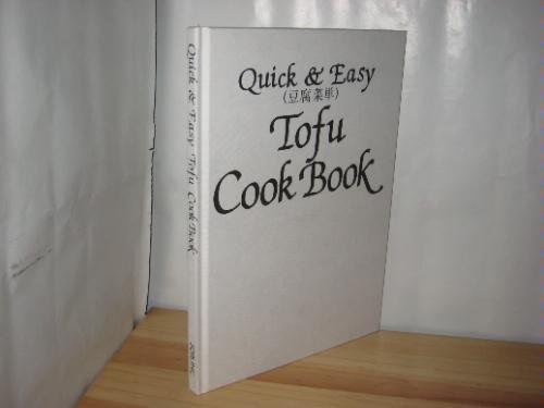 Stock image for Quick & Easy Tofu Cook Book for sale by Wonder Book