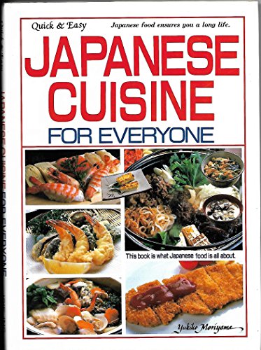 Imagen de archivo de Japanese Cuisine for Everyone (Quick and Easy Series) a la venta por SecondSale