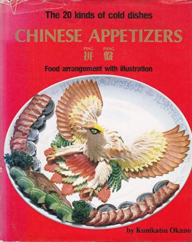 Stock image for Chinese Appetizers: The 20 Kinds of Cold Dishes for sale by Irish Booksellers