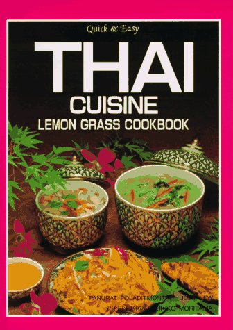 Stock image for Quick & Easy Thai Cuisine Lemon Grass Cookbook for sale by SecondSale