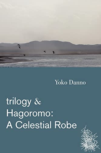 Imagen de archivo de Trilogy & Hagoromo: A Celestial Robe a la venta por Lucky's Textbooks