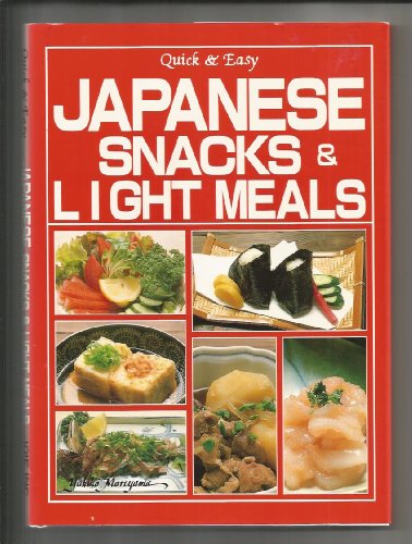 9784915831010: Japanese Snacks & Light Meals: Quick & Easy