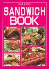 Stock image for Sandwich Book: Quick and Easy (Quick & Easy Series) for sale by ThriftBooks-Atlanta