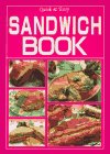 Sandwich Book: Quick and Easy (Quick & Easy Series) (9784915831355) by Yukiko Moriyama; Michael A. Chapdelaine