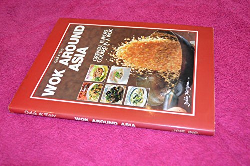 Stock image for Wok Around Asia: oriental flavours cooked in a wok for sale by ThriftBooks-Dallas