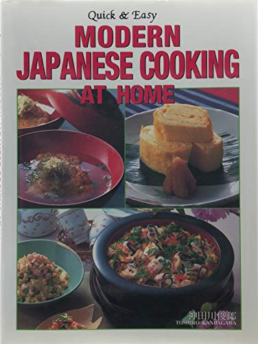 Stock image for Modern Japanese Cooking at Home (Quick & Easy) for sale by HPB-Emerald