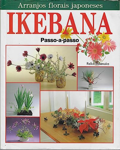 Stock image for Ikebana - Passo-A-Passo (Em Portuguese do Brasil) for sale by WorldofBooks