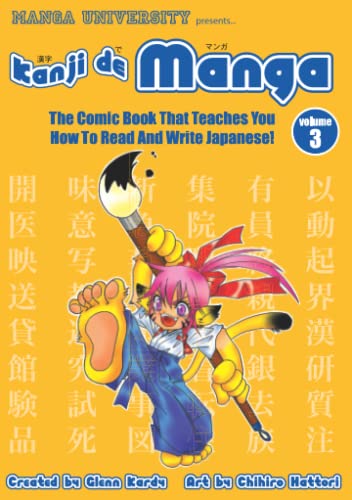 Imagen de archivo de Kanji De Manga Volume 3: The Comic Book That Teaches You How To Read And Write Japanese! (Manga University Presents) (v. 3) a la venta por SecondSale