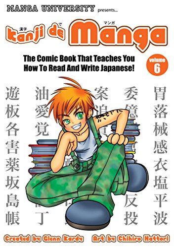 Beispielbild fr Kanji De Manga Volume 6: The Comic Book That Teaches You How To Read And Write Japanese! (v. 6) zum Verkauf von HPB-Diamond