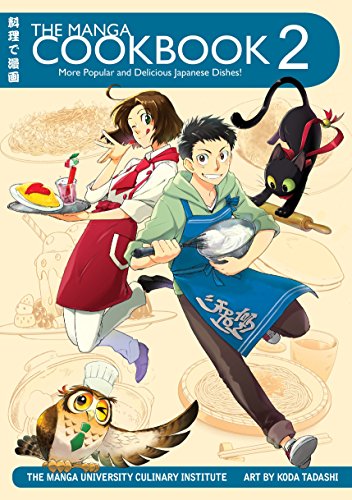 Stock image for The Manga Cookbook Vol. 2: More Popular and Delicious Japanese Dishes! for sale by SecondSale