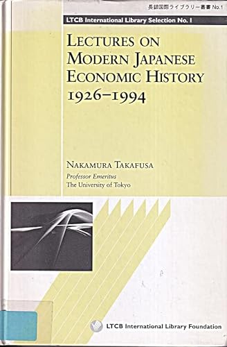 Beispielbild fr Lectures on Modern Japanese Economic History: 1926-1994 zum Verkauf von Better World Books
