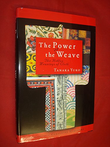 Power of the Weave: The Hidden Meanings of Cloth