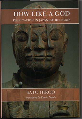 

How Like a God: Deification in Japanese Religion