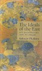 9784925080262: The Ideals of the East: With Special Reference to the Art of Japan