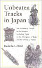 Unbeaten Tracks in Japan: An Account of Travels in the Interior Including Visits to the Aborigines of Yezo and the Shrine of Nikko (9784925080279) by Bird, Isabella L.