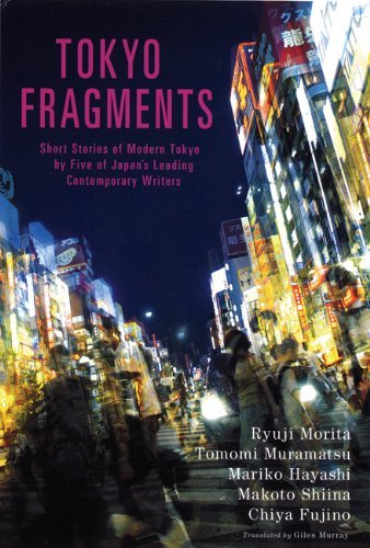 9784925080880: Tokyo Fragments: Short Stories of Modern Tokyo by Five of Japan's Leading Contemporary Writers