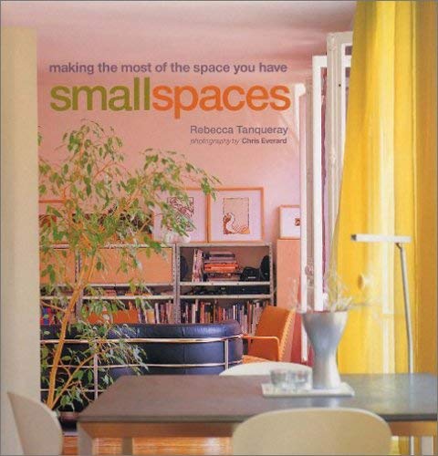 Stock image for SMALL SPACES: MAKING THE MOST OF THE SPACE YOU HAVE., (JAPANESE EDITION). for sale by Cambridge Rare Books