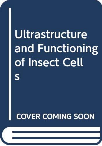 9784930813008: Ultrastructure and Functioning of Insect Cells