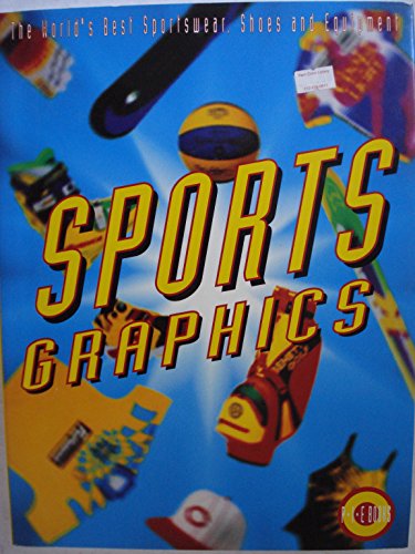 Sports Graphics. The World's Best Sportswear, Shoes and Equipment