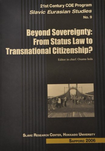 Imagen de archivo de Beyond Sovereignty: From Status Law to Transnational Citizenship? : Slavic Eurasian Studies No. 9 a la venta por PsychoBabel & Skoob Books