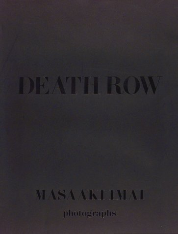 Stock image for Death Row : Photographs for sale by Vashon Island Books