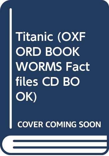 9784939149283: Titanic (OXFORD BOOKWORMS Factfiles CD BOOK)