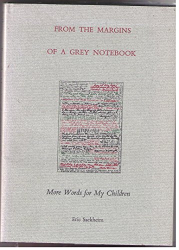 Imagen de archivo de From the Margins of a Grey Notebook: More Words for My Children. a la venta por Grendel Books, ABAA/ILAB