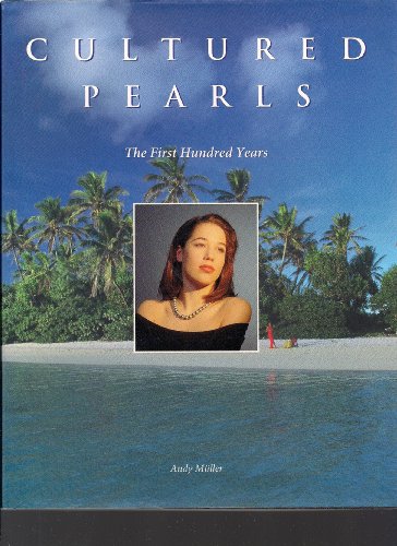 Stock image for CULTURED PEARLS - The First Hundred Years for sale by GF Books, Inc.