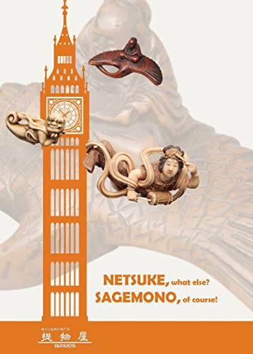 Stock image for Netsuke, What Else? Sagemono, Of Course! for sale by Seagull Books