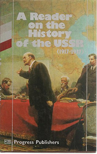 Imagen de archivo de A Reader on the history of the USSR (1917-1937) a la venta por West Coast Bookseller