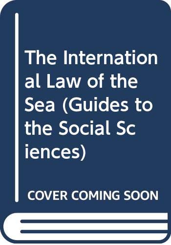 Beispielbild fr The International Law of the Sea (Guides to the Social Sciences) zum Verkauf von WorldofBooks