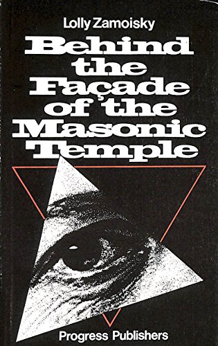 Imagen de archivo de Behind the Facade of the Masonic Temple a la venta por ThriftBooks-Atlanta