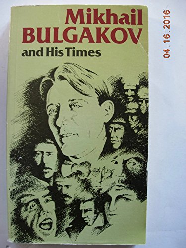 Imagen de archivo de Mikhail Bulgakov and his times: Memoirs, letters (Memoirs and biographies) a la venta por Regent College Bookstore