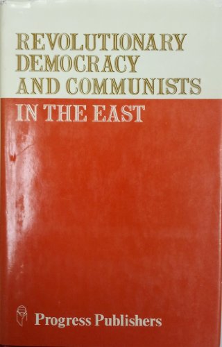 Stock image for Revolutionary Democracy and Communists in the East for sale by MAE Books