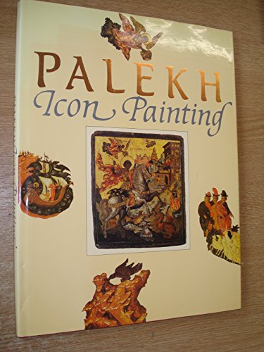 Imagen de archivo de Icon painting: State Museum of Palekh Art (Russian and English Edition) a la venta por Dan A. Domike