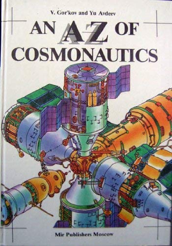 Imagen de archivo de An A-Z of Cosmonautics: A Book on Outer Space a la venta por WorldofBooks