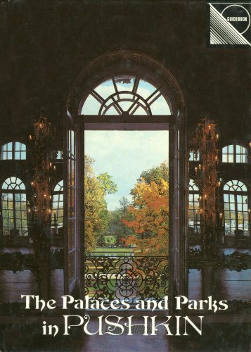 Stock image for The palaces and parks in Pushkin: A guide for sale by Wonder Book