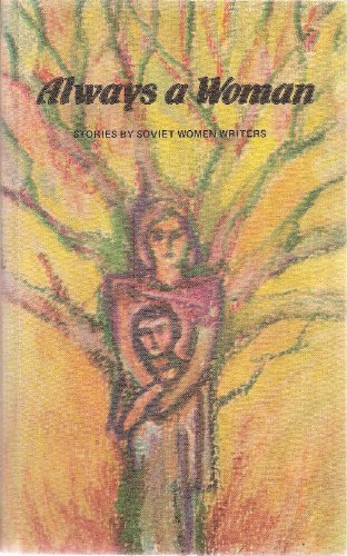 9785050011336: Always a woman: Stories by Soviet women writers