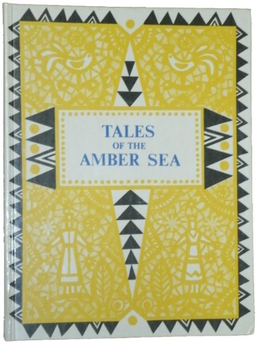 Stock image for Tales of the Amber Sea: Fairy Tales of the Peoples of Estonia, Latvia and Lithuania for sale by ThriftBooks-Dallas
