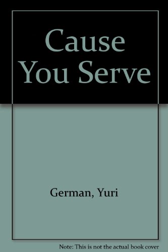 Stock image for Cause You Serve for sale by WorldofBooks