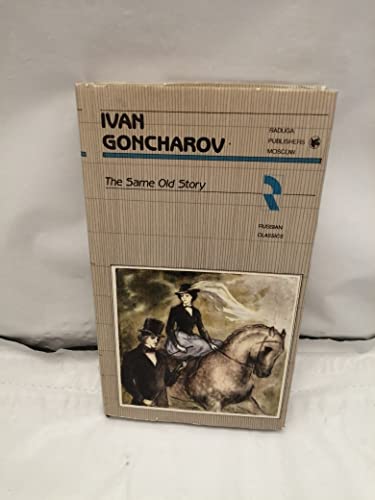 Stock image for The same old story: A novel (Russian classics) for sale by Heroes Akimbo Ltd T/A AproposBooks&Comics