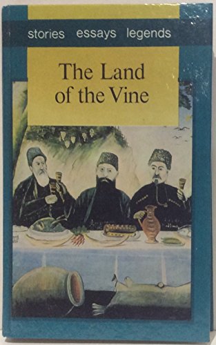 Imagen de archivo de Land of the Vine: Stories by Georgian Writers a la venta por Antiquariat Armebooks
