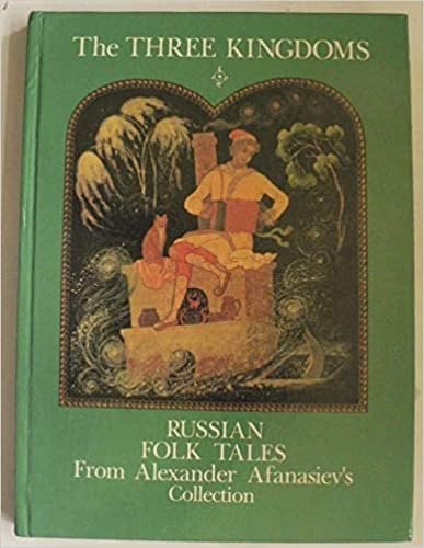 Stock image for The Three Kingdoms Russian Folk Tales from Alexander Afanasiev's Collection for sale by Sue Lloyd-Davies Books